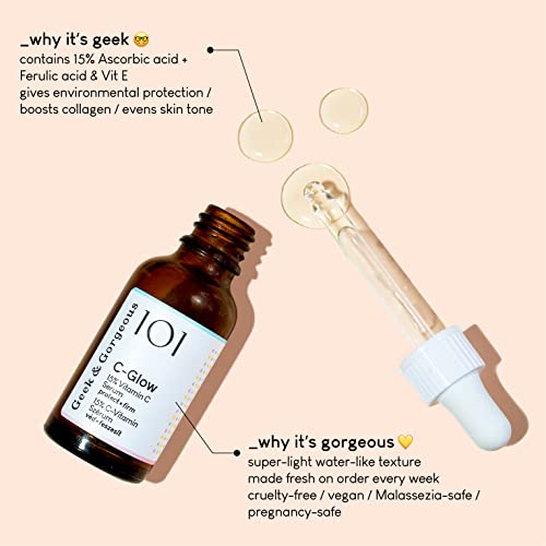 Geek & Gorgeous 101 C-Glow - 15% Vitamin C Serum, super-light + Ferulic acid & vitamin E, gives environmental protection, boost collagen & evens