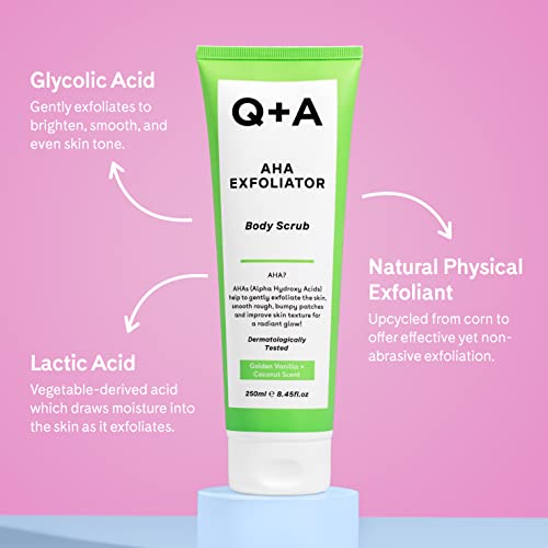Q+A AHA Exfoliator Body Scrub for Rejuvenating Body Care, a blend of AHA’s Lactic Acid and Glycolic Acid combined with exfoliants, improves skin